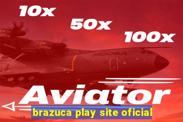 brazuca play site oficial